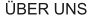 ÜBER UNS
